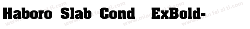 Haboro Slab Cond ExBold字体转换